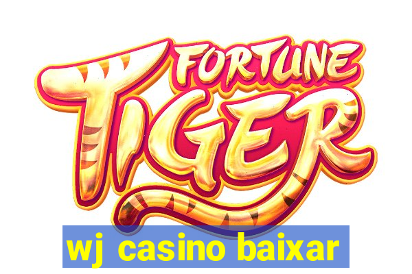 wj casino baixar